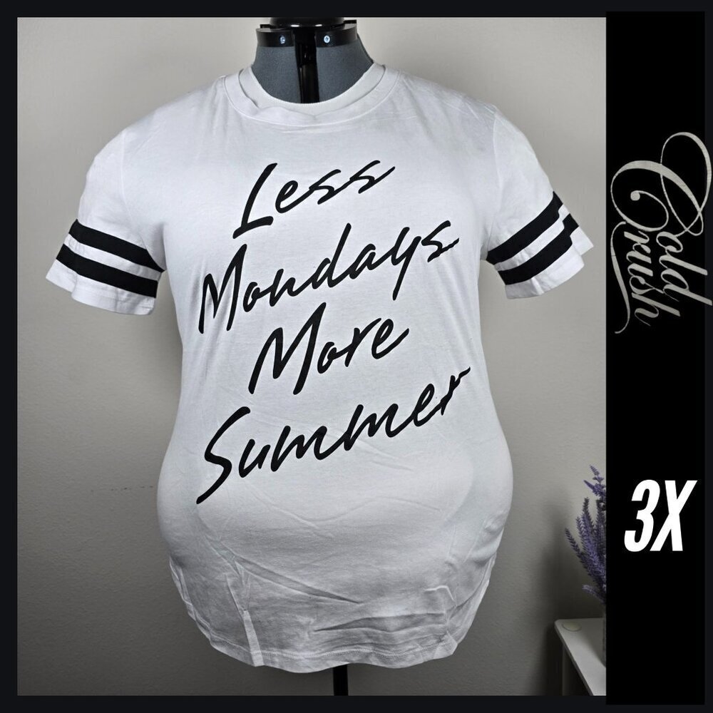 2/$15‎ Cold Crush "Less Mondays More Summer" Short Sleeve T-Shirt (3X)